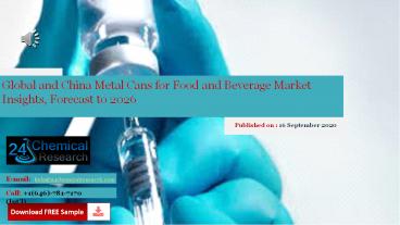 Global and China Metal Cans for Food and Beverage Market Insights, Forecast to 2026