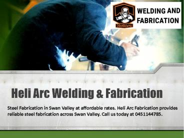 Heli Arc Welding & Fabrication