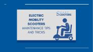 Electric Mobility Scooters – Maintenance Tips and Tricks