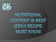 Nutritional Content in Beef Jerky Recipe: Must Know