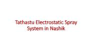 Tathastu Electrostatic Spray System in Nashik