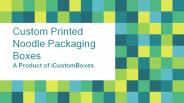 Get Custom  Packaging Boxes Wholesale at iCustomBoxes