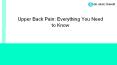 Upper Back Pain: Everything You Need to Know PowerPoint PPT Presentation