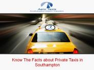 Know The Facts about Private Taxis in Southampton