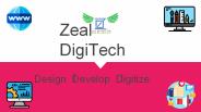 Zeal Digitech - design | develop | digitize