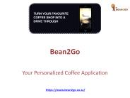 Bean2Go - Your Personalised Coffee Application