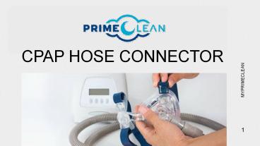 CPAP HOSE CONNECTOR
