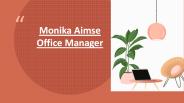 Monika Aimse Office Manager