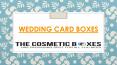 Wedding Boxes