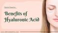 Benefits of Hyaluronic Acid by Derma Essentia PowerPoint PPT Presentation
