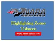 Highlighting Zomo Tobacco