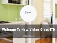 New Vision Glass LTD