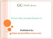 Private duty nursing Houston tx