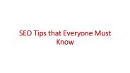 SEO Tips that Everyone Must Know