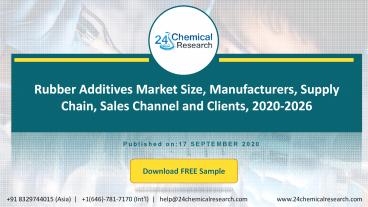 Rubber Additives Market Size, Manufacturers, Supply Chain, Sales Channel and Clients, 2020-2026