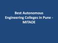 Best Autonomous Engineering Colleges in Pune - MITAOE PowerPoint PPT Presentation