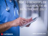 TOP 10 BENEFITS OF TELEHEALTH IN HEALTHCARE 2020