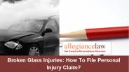 Broken Glass Injuries: How To File Personal Injury Claim? PowerPoint PPT Presentation