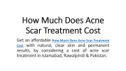 How Much Does Acne Scar Treatment Cost?