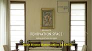 Best Home Renovation Services Delhi