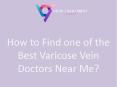 How to Find one of the Best Varicose Vein Doctors Near Me? PowerPoint PPT Presentation