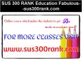 SUS 300 RANK Education Fabulous--sus300rank.com PowerPoint PPT Presentation