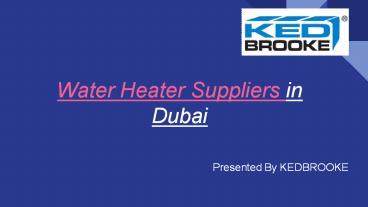Water Heater Suppliers in Dubai (1)
