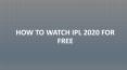 Ways to Watch IPL for Free PowerPoint PPT Presentation