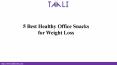 5 Best Healthy Office Snacks for Weight Loss