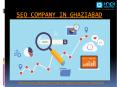 Find the best SEO company in Ghaziabad for your business. PowerPoint PPT Presentation