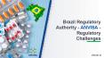 Brazil Regulatory Authority - ANVISA – Regulatory Challenges PowerPoint PPT Presentation