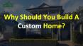 Why should you build a custom home? PowerPoint PPT Presentation