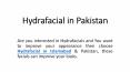 Hydrafacial in Islamabad PowerPoint PPT Presentation