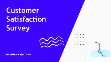 Customer Satisfaction Survey