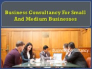Business Consultancy For Small And Medium Businesses