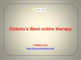 Ontario's Best online therapy PowerPoint PPT Presentation