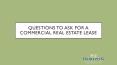 Questions To Ask for A Commercial Real Estate Lease PowerPoint PPT Presentation