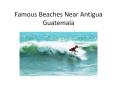 Famous Beaches Near Antigua Guatemala PowerPoint PPT Presentation