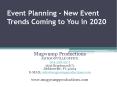 Event planning - New Event Trends Coming to You in 2020 PowerPoint PPT Presentation