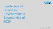 Landscape of Business Environment in Second Half of 2021