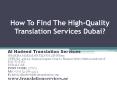 How To Find The High-Quality Translation Services Dubai? PowerPoint PPT Presentation