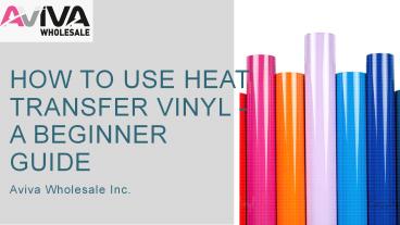 HOW TO USE HEAT TRANSFER VINYL - A BEGINNER GUIDE