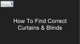 How To Find Correct Curtains Online PowerPoint PPT Presentation