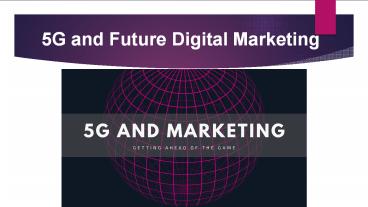 5G and Future Digital Marketing Services