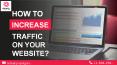 How To Increase Traffic on Your Website PowerPoint PPT Presentation