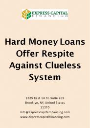 Hard Money Loans Offer Respite Against Clueless System