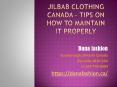 Jilbab Clothing Canada – Tips On How To Maintain It Properly PowerPoint PPT Presentation