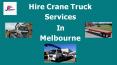 Hire Crane Truck Services in Melbourne PowerPoint PPT Presentation