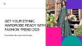 Get Your Ethnic Wardrobe Ready With Fashion Trend 2020 PowerPoint PPT Presentation