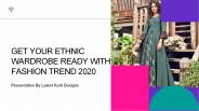 Get Your Ethnic Wardrobe Ready With Fashion Trend 2020
